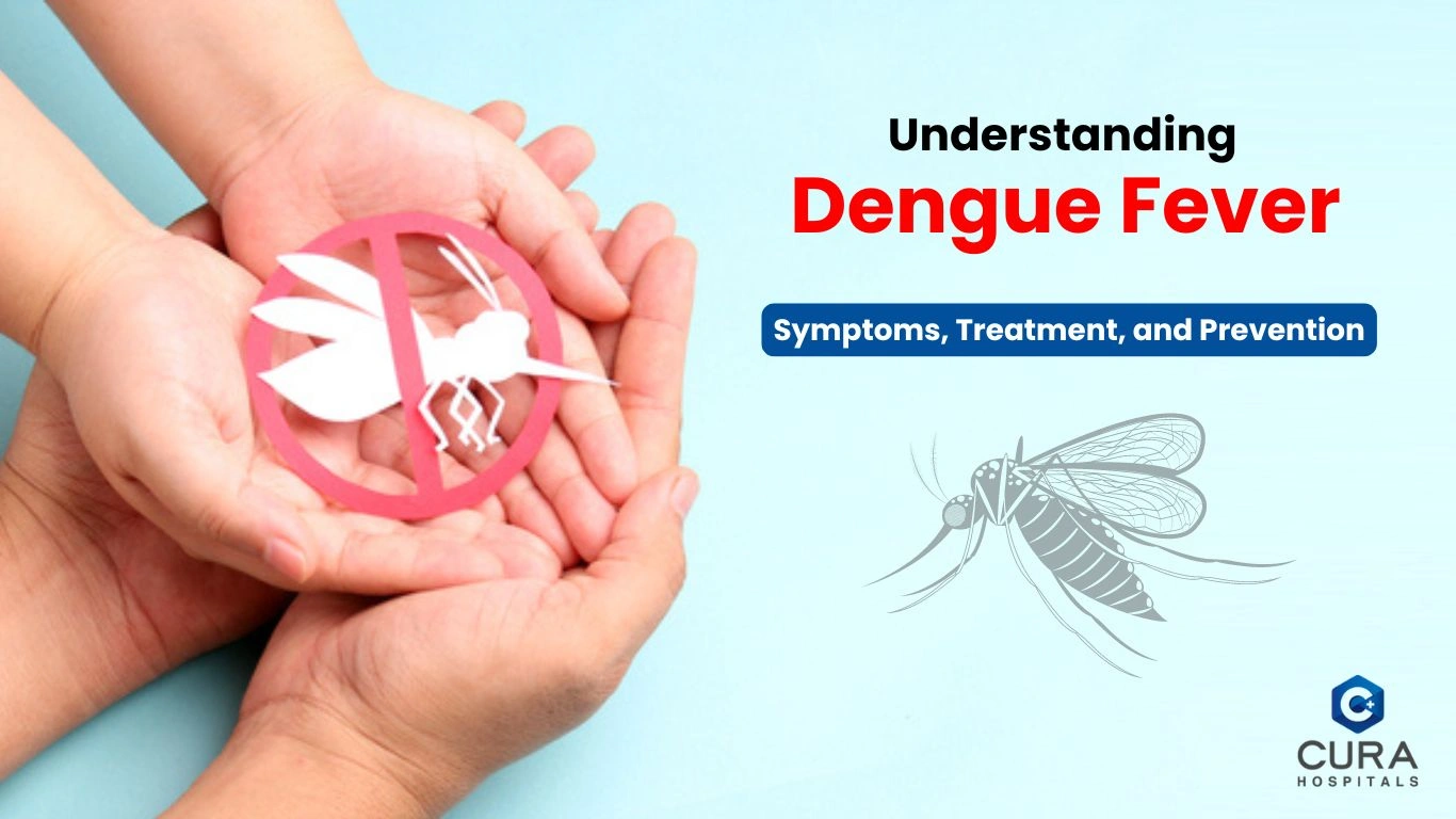 Dengue Fever: Symptoms, Treatment, and Prevention – A Complete Guide