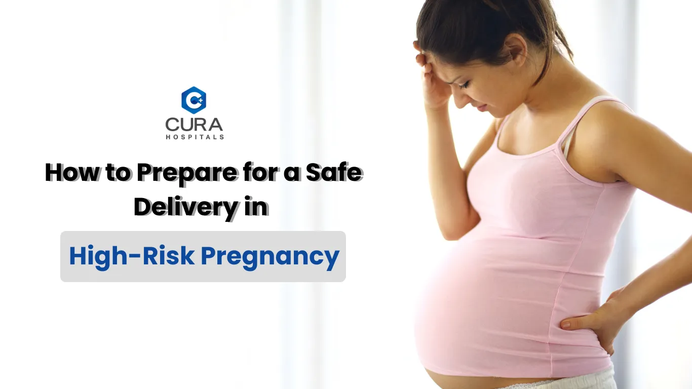How to Prepare for a Safe Delivery in High-Risk Pregnancy: Insights from Cura Hospital