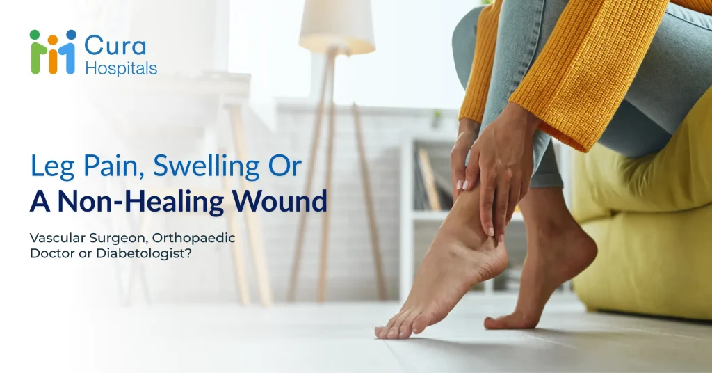 Leg Pain, Swelling or a Non-Healing Wound: Vascular Surgeon, Orthopaedic Doctor or Diabetologist?