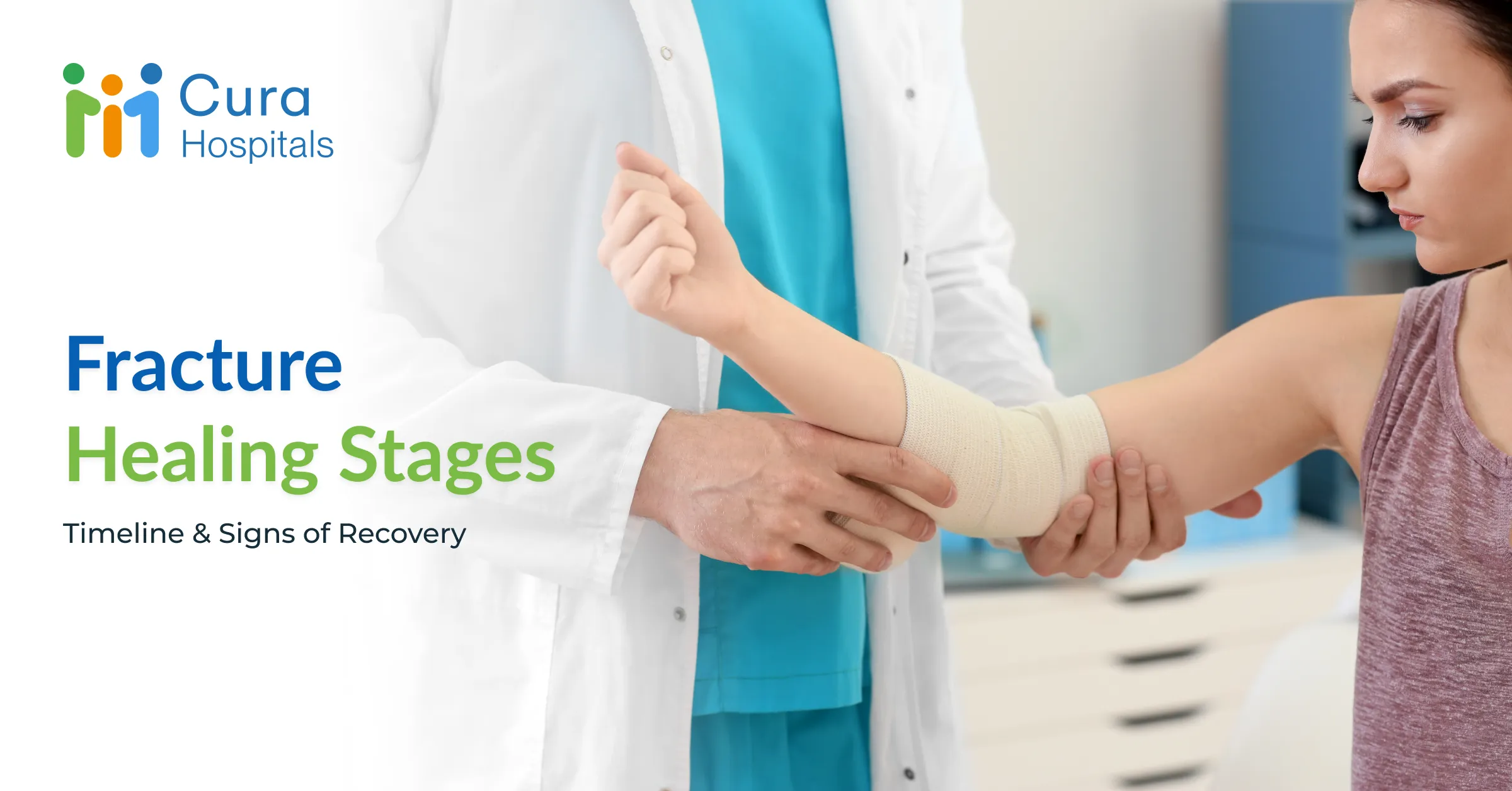 Fracture Healing Stages – Timeline, Signs of Healing & When Recovery Is Delayed